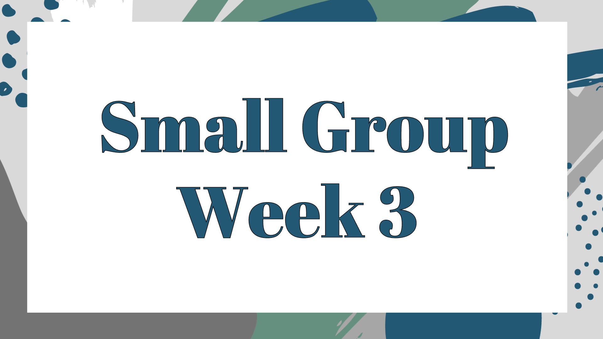 Small Group