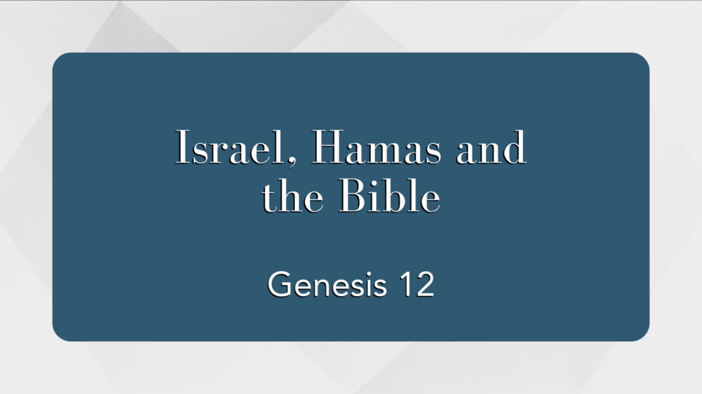 Israel, Hamas, and the Bible