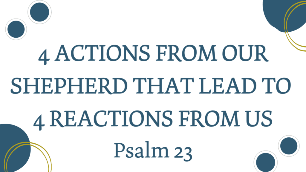 4 Actions from God; 4 Actions from Us